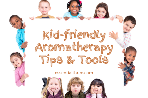 e3’s certified aromatherapist shares three, safe for children, DIY, kid-friendly aromatherapy recipes for waking up, sleepy time, and tummy troubles